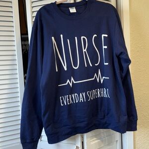 Blue Nurse Everyday Superhero Sweatshirt